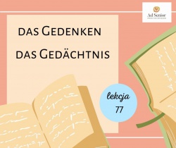 Lekcja 77 - Gedächtnis und Erinnerungen - Pamięć i wspomnienia 